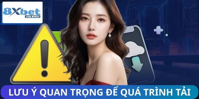 Chú ý thông tin để cài đặt app 8XBET
