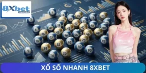 Vì Sao Xổ Số Nhanh 8XBET Đang Được Quan Tâm